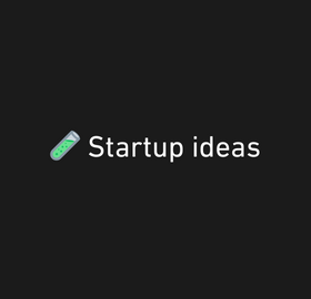 On questions and ideas for building a startup