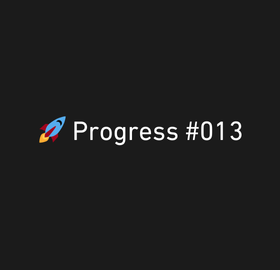 🚀 Progress #013